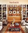 Decorating with Books: Use Your Library to Enhance Your Decor (House Beautiful)