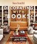 Decorating with Books (House Beautiful)