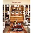 Decorating with Books (House Beautiful) by Marie Proeller Hueston