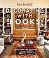 Decorating with Books (House Beautiful)