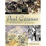 Paul Cezanne: A Painter's Journey