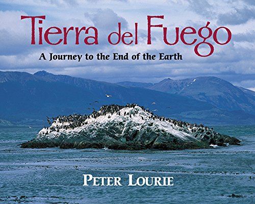 tierra del fuego a journey to the end of the earth