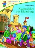 LeseSternchen - Klassenfahrt zur Ritterburg - Manfred Mai