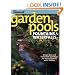 Garden Pools. Fountains & Waterfalls: Design Ideas and Installation Techniques for Natural Looking Water Features (Sunset Books)