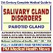 Search : 21st Century Complete Medical Guide to Salivary Gland Disorders, Parotid Gland, Authoritative Government Documents, Clinical References, and Practical Information for Patients and Physicians (CD-ROM)