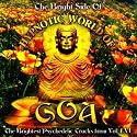 The Bright Side Of Hypnotic World Of Goa
