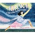 Aurora: A Tale of the Northern Lights by  Mindy Dwyer
