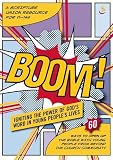 Boom! : igniting the power of God's word in young people's lives