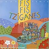 Fis Fis Tziganes