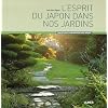 L'esprit du Japon dans nos jardins