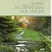 L'esprit du Japon dans nos jardins