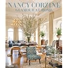 Nancy Corzine: Glamour at Home by Nancy Corzine and Robert Janjigian