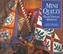 Mini Quilts from Traditional Designs