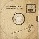Disc One: All Their Greatest Hits 1991-2001