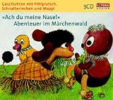 Geschichten mit Pittiplatsch, Schnatterinchen und Moppi. Abenteuer im Märchenwald. 3 CDs.