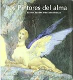 Los pintores del alma (cat. exposicion) el simbolismo idealista en Francia