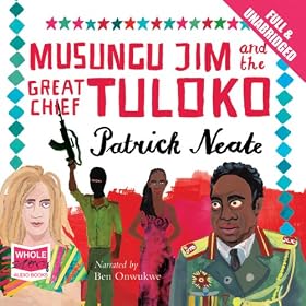 Musungu Jim and the Great Chief Tuloko (Unabridged)