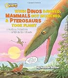 When Dinos Dawned, Mammals Got Munched, and Pterosaurs Took Flight: A Cartoon PreHistory of Life in the Triassic