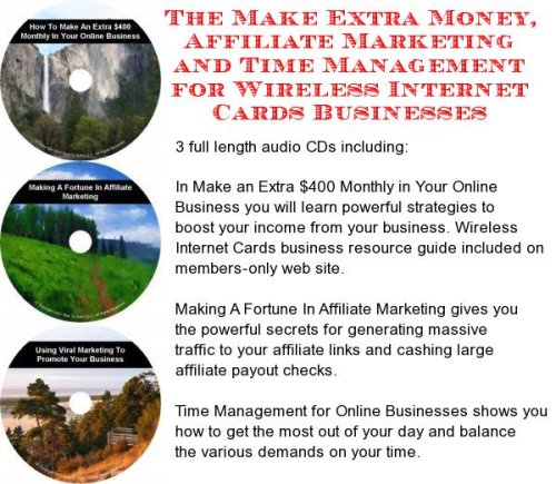 The Make Extra Money, Affiliate Marketing, Time Management for Wireless Internet Cards Businesses