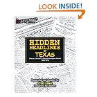 Click here to buy Hidden Headlines of Texas: Strange, Unusual, and Bizarre Newspaper Stories 1860-1910 by  Nick Redfern and Chad Lewis.