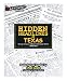 Hidden Headlines of Texas: Strange, Unusual, & Bizarre Newspaper Stories 1860-1910
