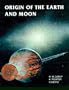 Origin of the Earth and Moon (Space Science Series)