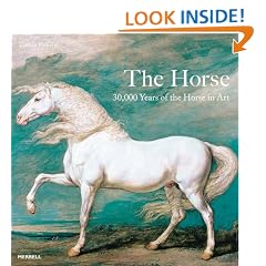 The Horse: 30,000 Years of the Horse in Art