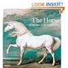 The Horse: 30,000 Years of the Horse in Art