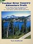 Feather River Country Adventure Trails: 101 Fun Hikes Within the Region of the Feather River Upper Middle Fork, the Lakes Basin, and the North Yuba River, Third Edition