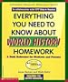 Everything You Need To Know About World History Homework (Evertything You Need To Know..)