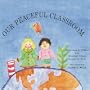 Our Peaceful Classroom