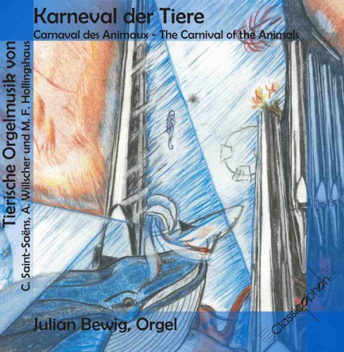 Karneval der Tiere - Tierische Orgelmusik von Saint-Saens, Willscher und Hollingshaus