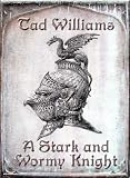 A Stark And Wormy Knight