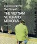 The Story of the Vietnam Veterans Memorial (Cornerstones of Freedom)