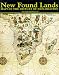 New Found Lands: Maps in the History of Exploration by Peter Whitfield