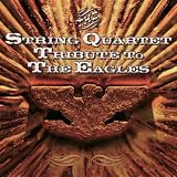 The String Quartet Tribute to The Eagles