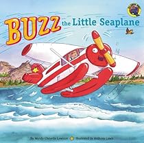 Buzz the Little Seaplane (Grosset & Dunlap All Aboard Book.)