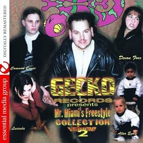 Gecko Records Presents Mr. Miami's Freestyle Collection Vol. 2 (Digitally Remastered)