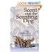 Scent and the Scenting Dog