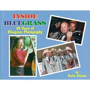 Inside Bluegrass:  20 Years of Bluegrass Photography