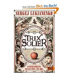 Trix Solier, Zauberlehrling voller Fehl und Adel