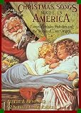 Christmas Songs Made in America: Favorite Holiday Melodies and the Stories of Their Origins