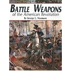 Click here to buy Battle Weapons of the American Revolution by George C. Neumann, William H. Scurlock, George C. Neumann, and William H. Scurlock.