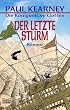 Der letzte Sturm. Die K�nigreiche Gottes 05.