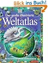 Der gro�e illustrierte Weltatlas