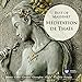 Meditation de Thais: Best of Massenet / Various