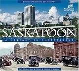 Saskatoon: A History in Photographs