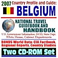 2007 Country Profile and Guide to Belgium - National Travel Guidebook and Handbook - Doing... by U.S. Government