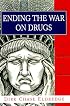 Ending the War on Drugs: A Solution for America