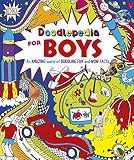 Doodlepedia for boys : an amazing world of doodling fun and wow facts